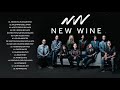 2 Horas de Musica Cristiana NEW WINE ADORACION Sus Mejores Exitos | 30 GRANDES ÉXITOS