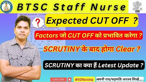 BTSC Staff Nurse Expected CUT Off Score By V2 NURSING ? #btscstaffnurse #v2nursing #btsccutoff #gnm