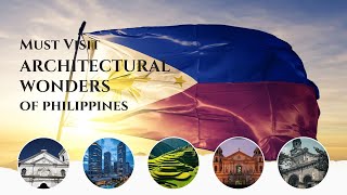 Architectural Marvels in the Philippines: A Journey Through History and Design