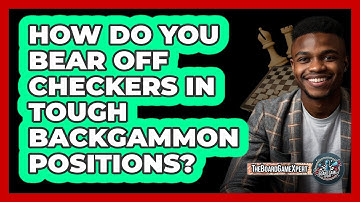 How Do You Bear Off Checkers In Tough Backgammon Positions?