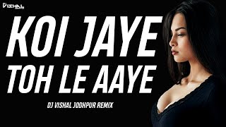 Video-Miniaturansicht von „Koi Jaye To Le Aaye - (Remix) - Dj Vishal Jodhpur - Bollywood 2021 Mix“