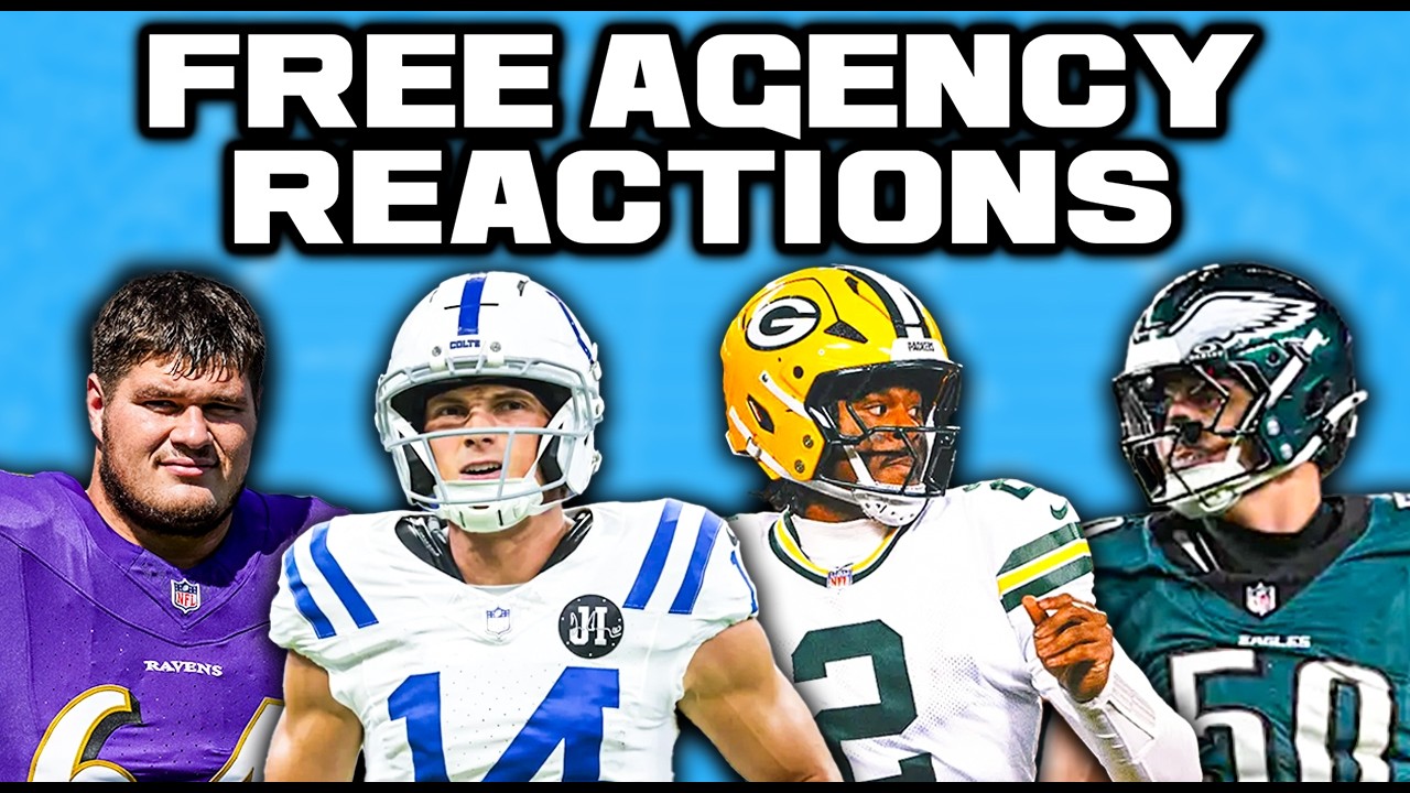 2026 NFL Free Agency Reactions (So Far)