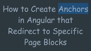 How to Create Anchors in Angular that Redirect to Specific Page Blocks