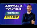 Leadpages vs wordpress comparing landing pages  websites