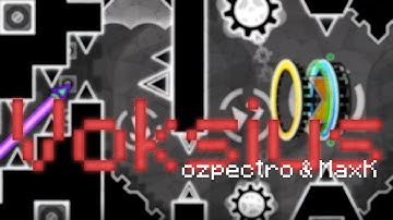 Voksius by ozpectro & MaxK 100% (Insane Demon)
