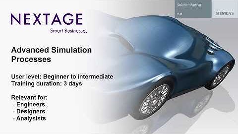 NX Advanced Simulation Processes - Course Summary - NEXTAGE