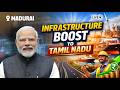 Watch LIVE: PM Modi Inaugurates &amp; Launches Development Projects in Madurai, Tamil Nadu