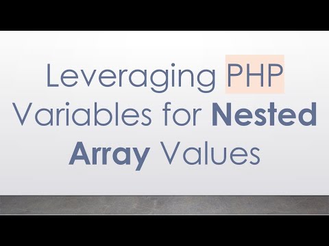 Leveraging PHP Variables for Nested Array Values