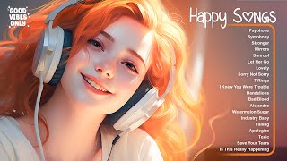 Happy Songs 🐾 Comfortable music that makes you feel positive ~ Chill music to start your day