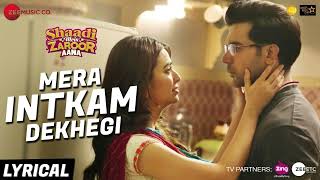 Mera Intkam Dekhegi | Shaadi Mein Zaroor Aana | Rajkummar R, Kriti K | Krishna Beuraa |Anand R Anand