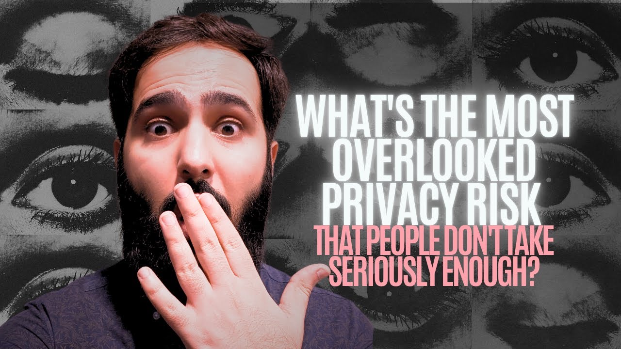 Overlooked Risks What's the Most Overlooked Privacy Risk That People Don't Take ...