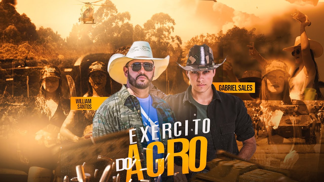 Watch Exército do Agro - William Santos, Gabriel Sales - CLIPEOFICIAL on YouTube Watch Exército do Agro - William Santos, Gabriel Sales - CLIPEOFICIAL on YouTube