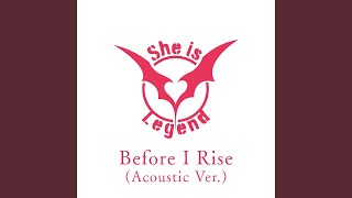 Before I Rise (Acoustic Ver.)