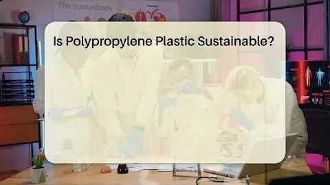 Is Polypropylene Plastic Sustainable? - Chemistry For Everyone