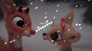 Rudolph The Red Nosed Reindeer [Special December] ( CSMS Trap Remix)