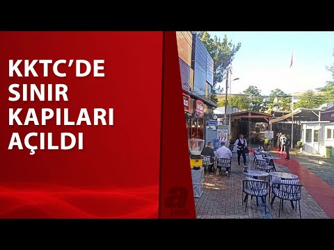 KKTC'de Sınır Kapıları Açıldı / A Haber