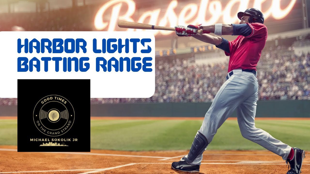 Hidden Gem in Myrtle Beach, the Harbor Lights Batting Range (Good Times on the Grand Strand)