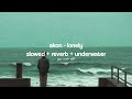 akon - lonely (slowed   reverb   underwater) | TikTok Remix | Audio Edit.