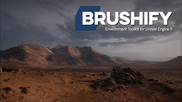 Brushify - Desert Mountains Pack Showcase 2024 (Updated for Unreal Engine 5, Nanite, Lumen, RVT)