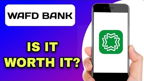 WAFD BANKING APP REVIEW - IS IT WORTH IT? (EXPLAINED)