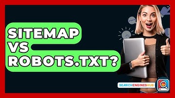 Sitemap Vs Robots.txt? - SearchEnginesHub.com