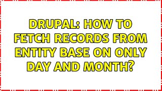 Drupal: How to fetch records from entity base on only Day and month?