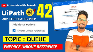 UiPath Advance Certification | Topic 42 UiPath Enforce Unique Reference | UiARD Certification Prep
