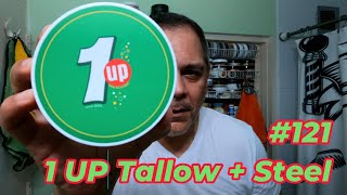 #121 Afeitado con Tallow + Steel y 1UP!