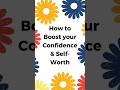Here you can find tips to boost your self-confidence  &amp; worth #trending #health #explore #love #fyp