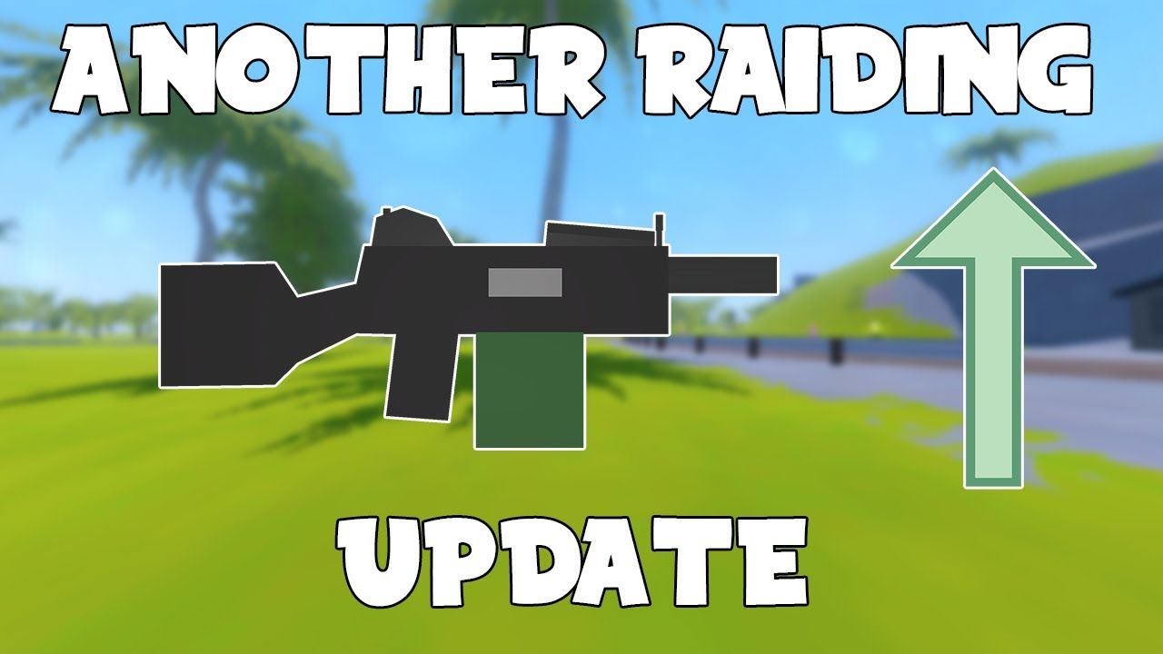 Another Raiding Update || Dragonfang BUFFED! (Unturned 3.27.2.1)