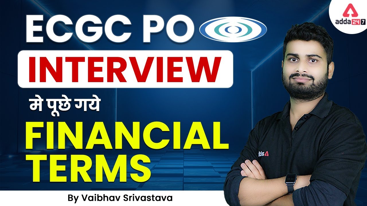 ECGC PO Interview मे पूछे गए  Financial Terms By Vaibhav Srivastava