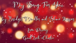 Disney/Good Luck Charlie/My Song For You/Lyrics