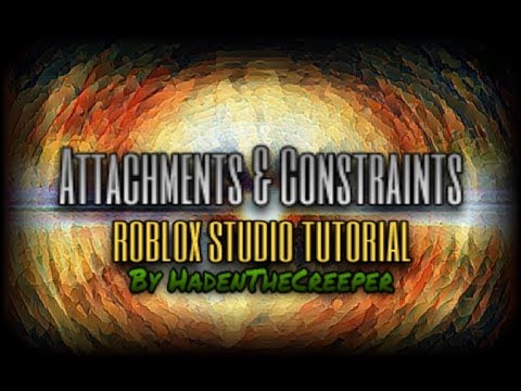 Attachments And Constraints Roblox Studio Tutorial Youtube - roblox attachments