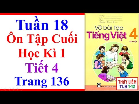 Video Vở Bài Tập Tiếng Việt Lớp 4 | Tuần 18 | Ôn Tập Cuối... - YouTube