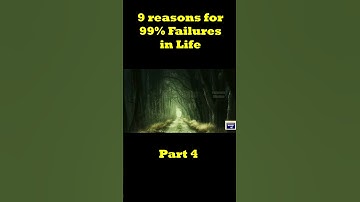 9 Reasons for 99% Failures 4 Highlights