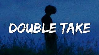 dhruv - double take (Lyrics)