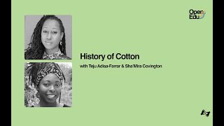 History of Cotton with Teju Adisa-Farrar and Sha'Mira Covington screenshot 5