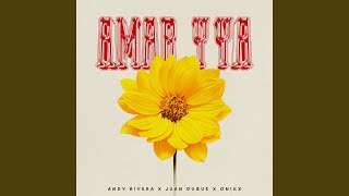 Amar y ya - Andy Rivera, Juan Duque & ONIKX