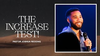 The Increase Test! | Pastor Joshua Redding