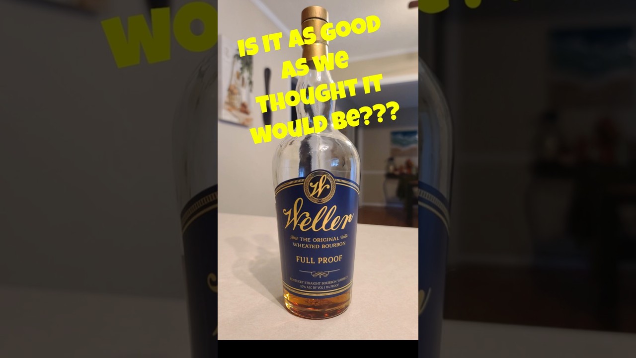 Down With Bourbon - Weller Full Proof Review 