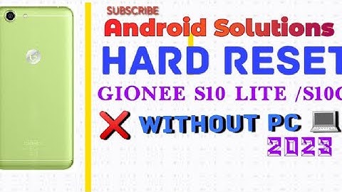 Hardreset Gionee S10 lite without PC