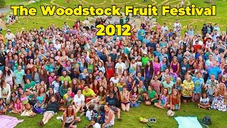 The Woodstock Fruit Festival 2012 (русская озвучка)