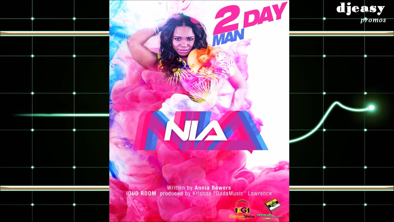 Nia -   2 Day Man  [Loud Riddim] Soca 2016