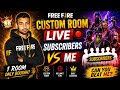 FREE FIRE CUSTOM ROOM LIVE 🔴 | SUBSCRIBERS VS ME #freefire