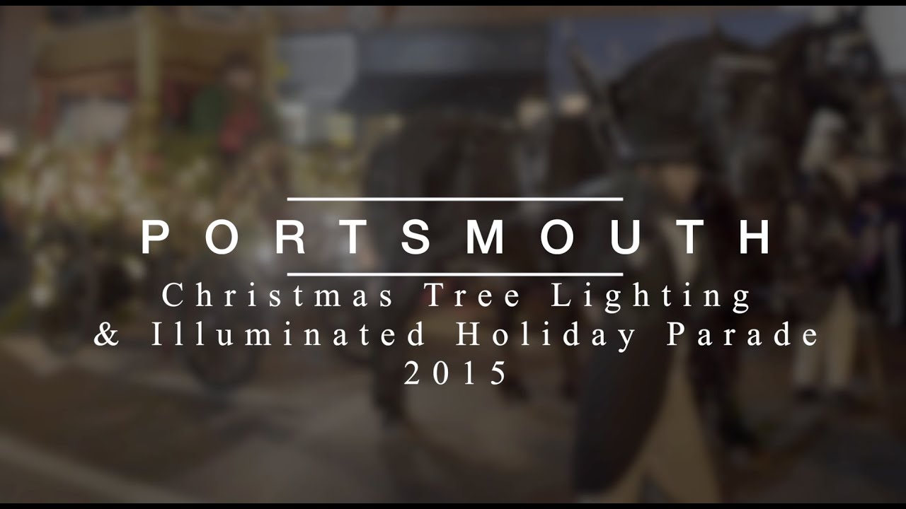 real estate corporate films Portsmouth, New Hampshire Christmas Tree Lighting & Illuminated Holiday Parade | December 5, 2015