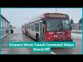Ottawa’s Worst Transit Commute? Riders Sound Off