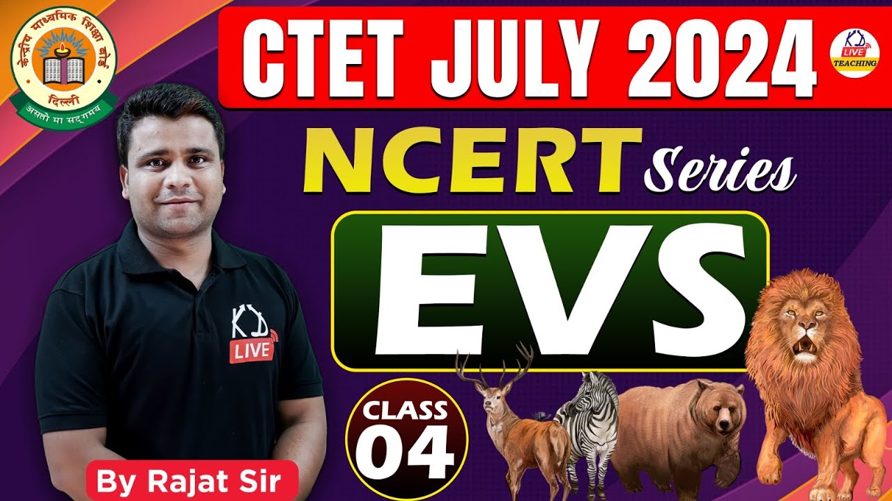 CTET JULY 2024 | NCERT Series | EVS | Class 04 | By Rajat Sir ...