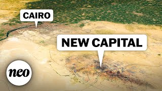 Why Egypt Is Building a New Capital City
