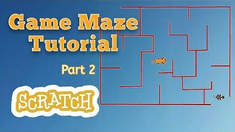 Tutorial Scratch: Membuat Game Maze Bagian 2