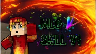 Mlg Skill V1 | Kanekix